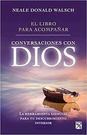 EL LIBRO PARA ACOMPAÑAR CONVERSACIONES CON DIOS