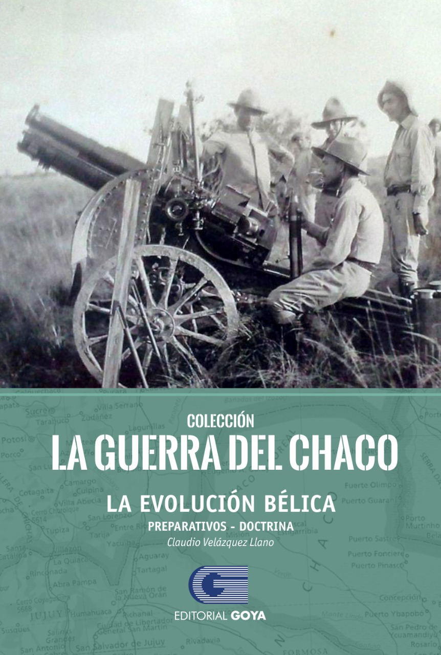 COLECCION LA GUERRA DEL CHACO TOMO 1 - LA EVOLUCION BELICA
